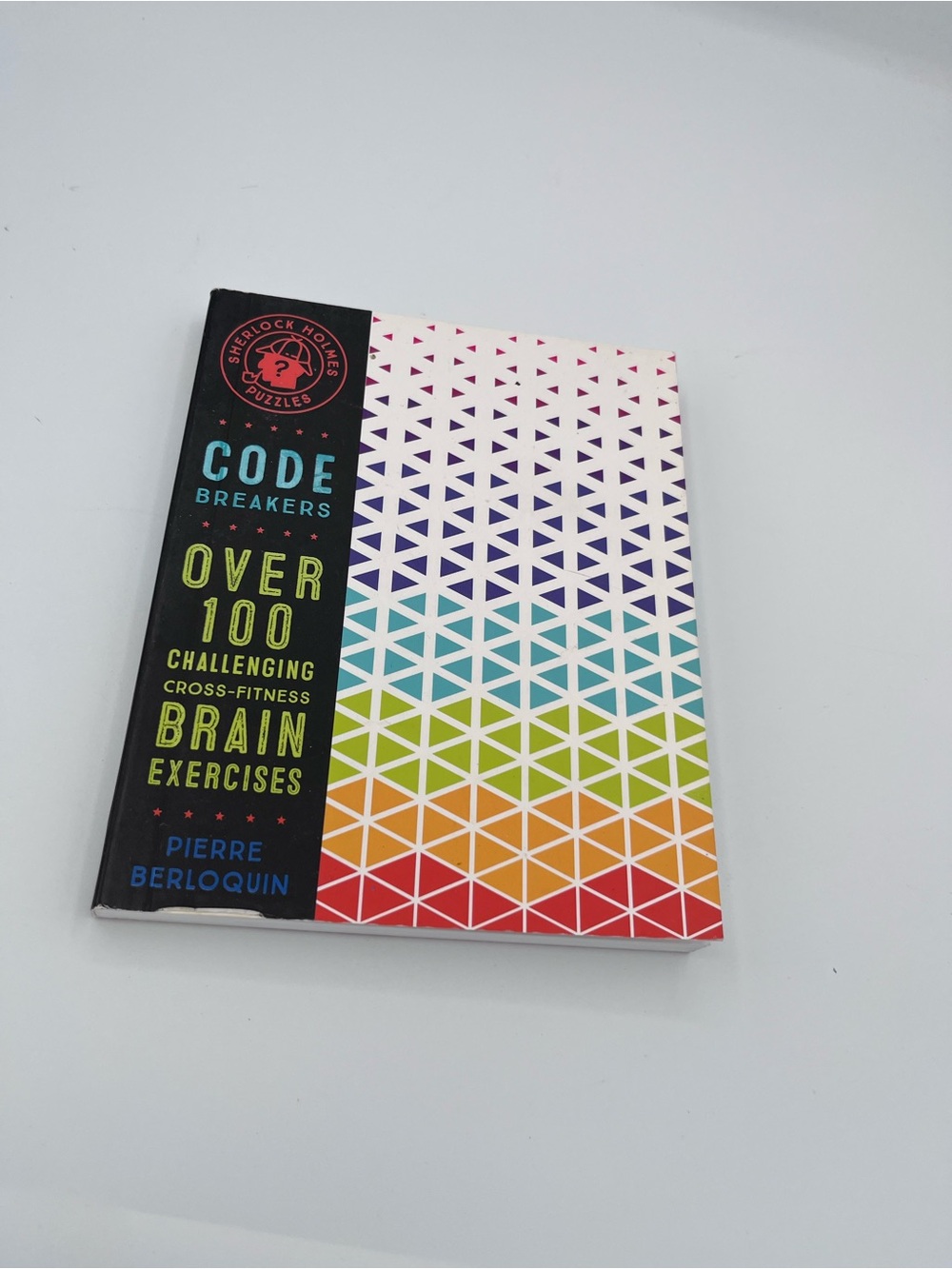 Code Breakers: Over 100 Challenging Cross-Fitness Brain Exercises by Pierre